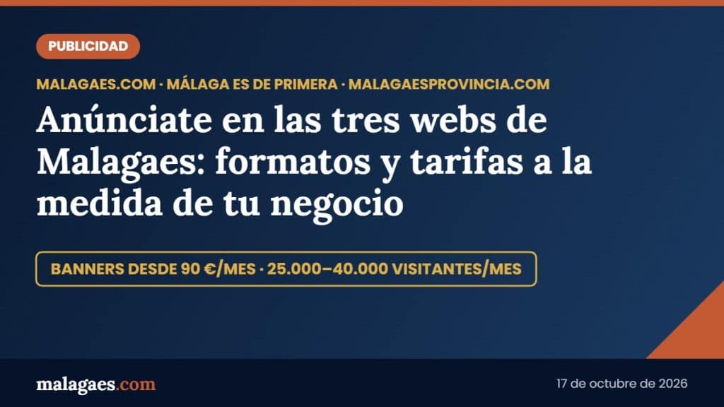 Malagaes.com, Málaga Es De Primera y Malagaesprovincia.com: toda la publicidad del grupo, a la medida de tu negocio