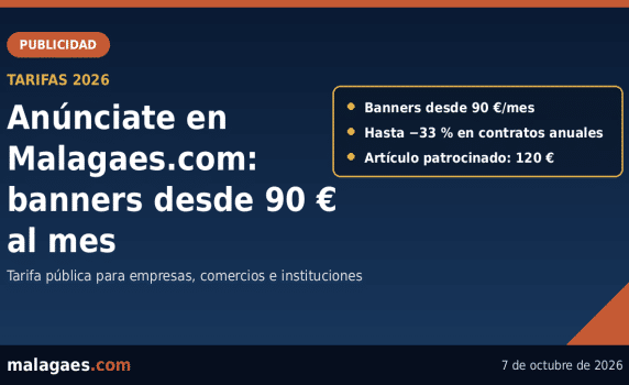 Malagaes.com y Málaga Es De Primera abren su espacio publicitario a las empresas de Málaga: formatos y tarifas 2026