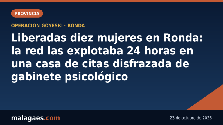 Liberadas diez mujeres en Ronda: la red las explotaba 24 horas en una casa de citas disfrazada de gabinete psicológico