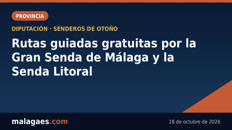 La Diputación organiza rutas guiadas gratuitas por la Gran Senda de Málaga y la Senda Litoral este otoño