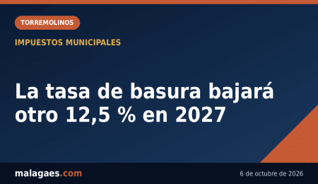 La tasa de basura bajará otro 12,5 % en 2027 — Malagaes.com