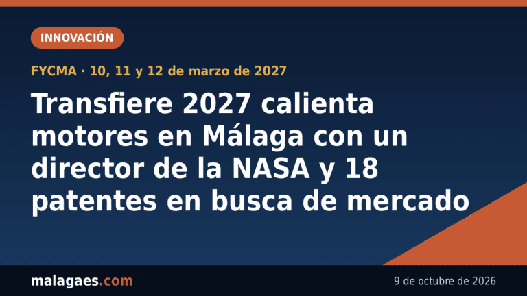Transfiere 2027 calienta motores en Málaga con un director de la NASA y 18 patentes en busca de mercado